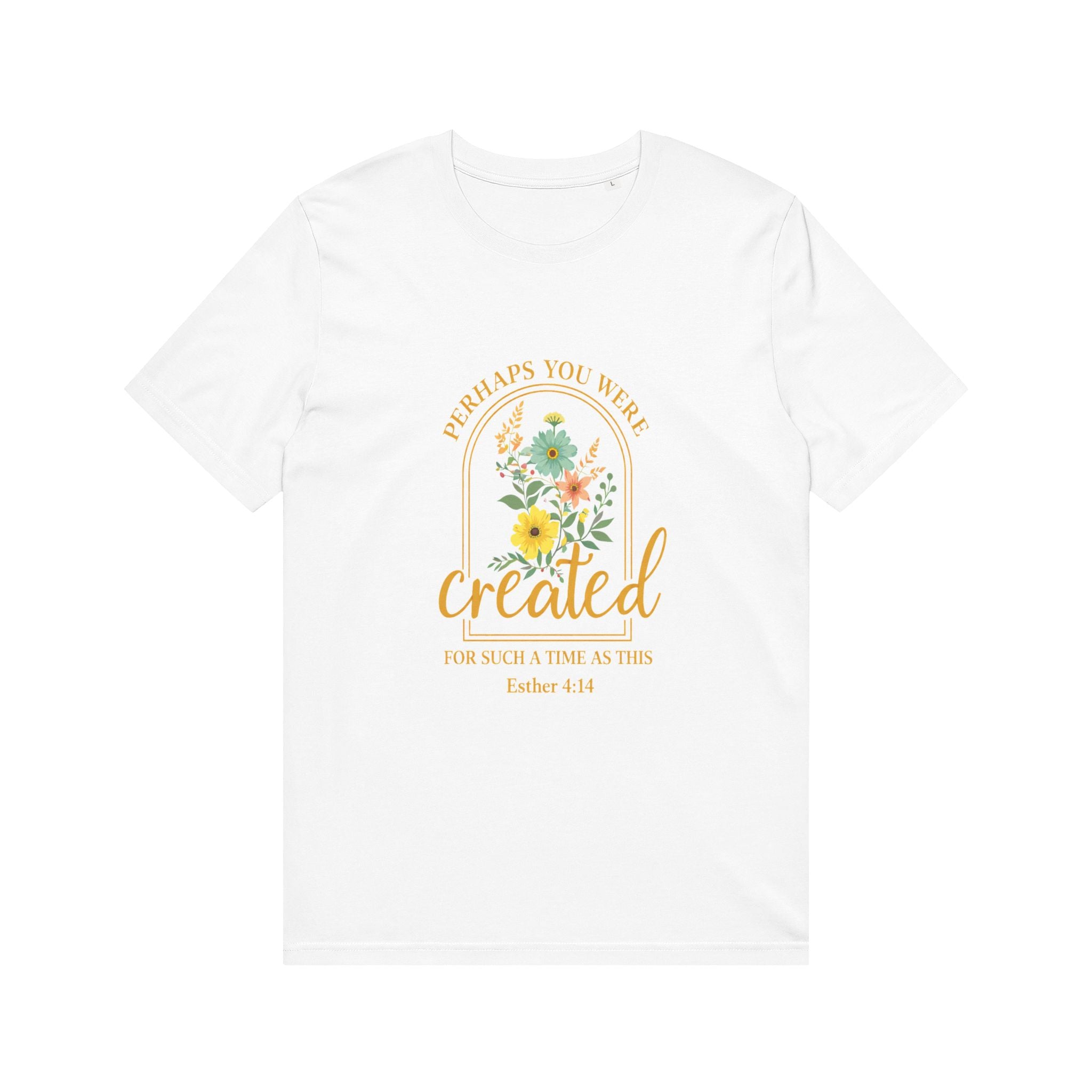 "Perhaps You Were Created" Floral Tee