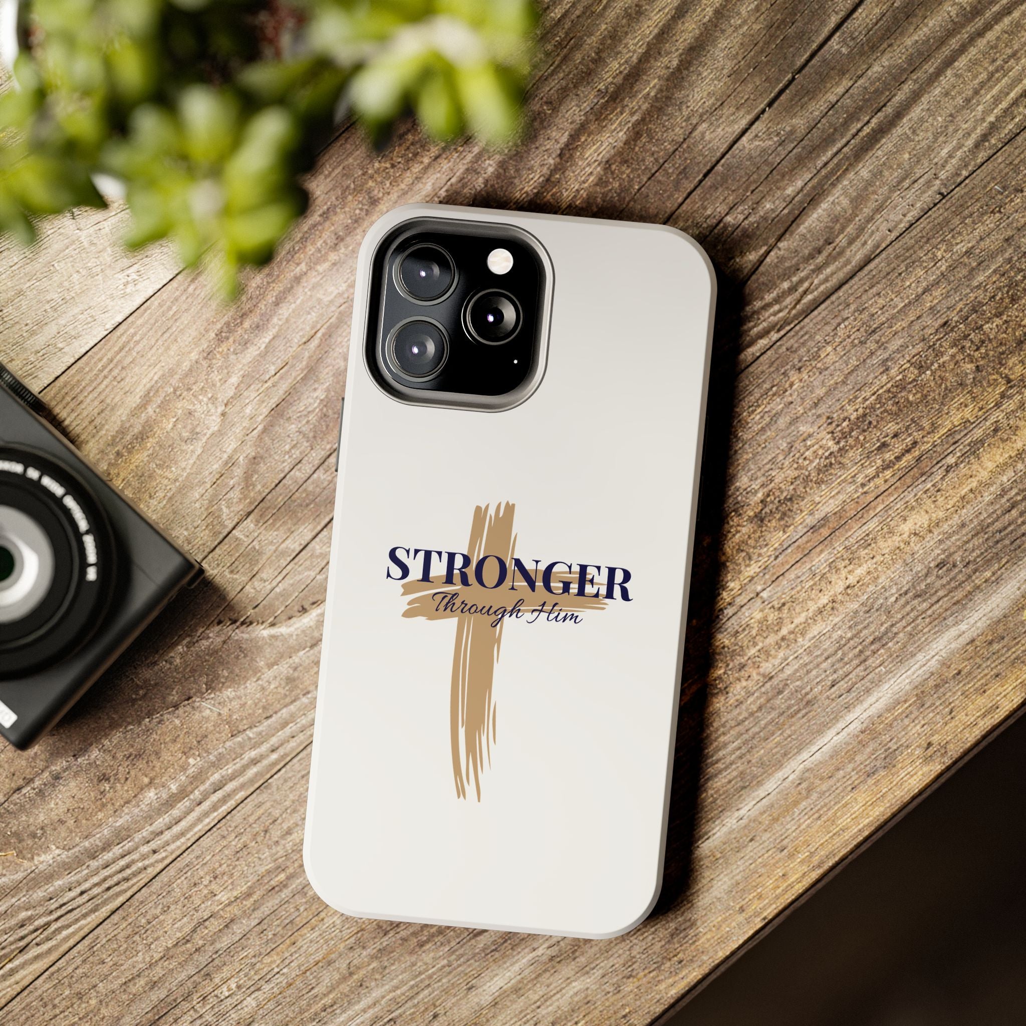 Stronger Through Him Phone Case