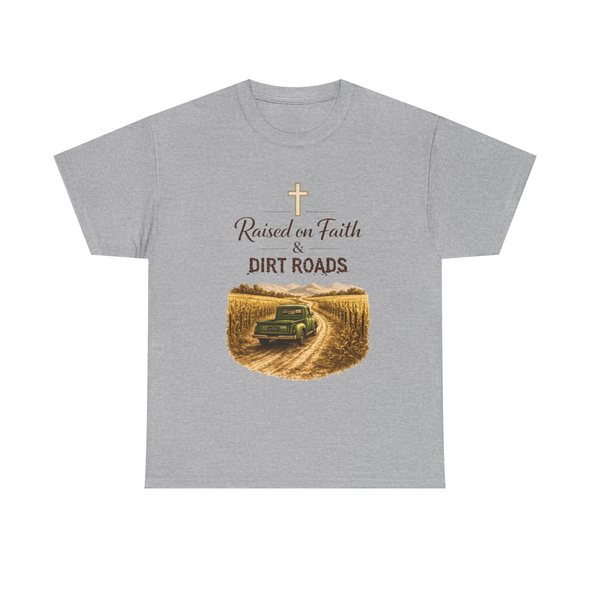 Raised on Faith and Dirt Roads Tee