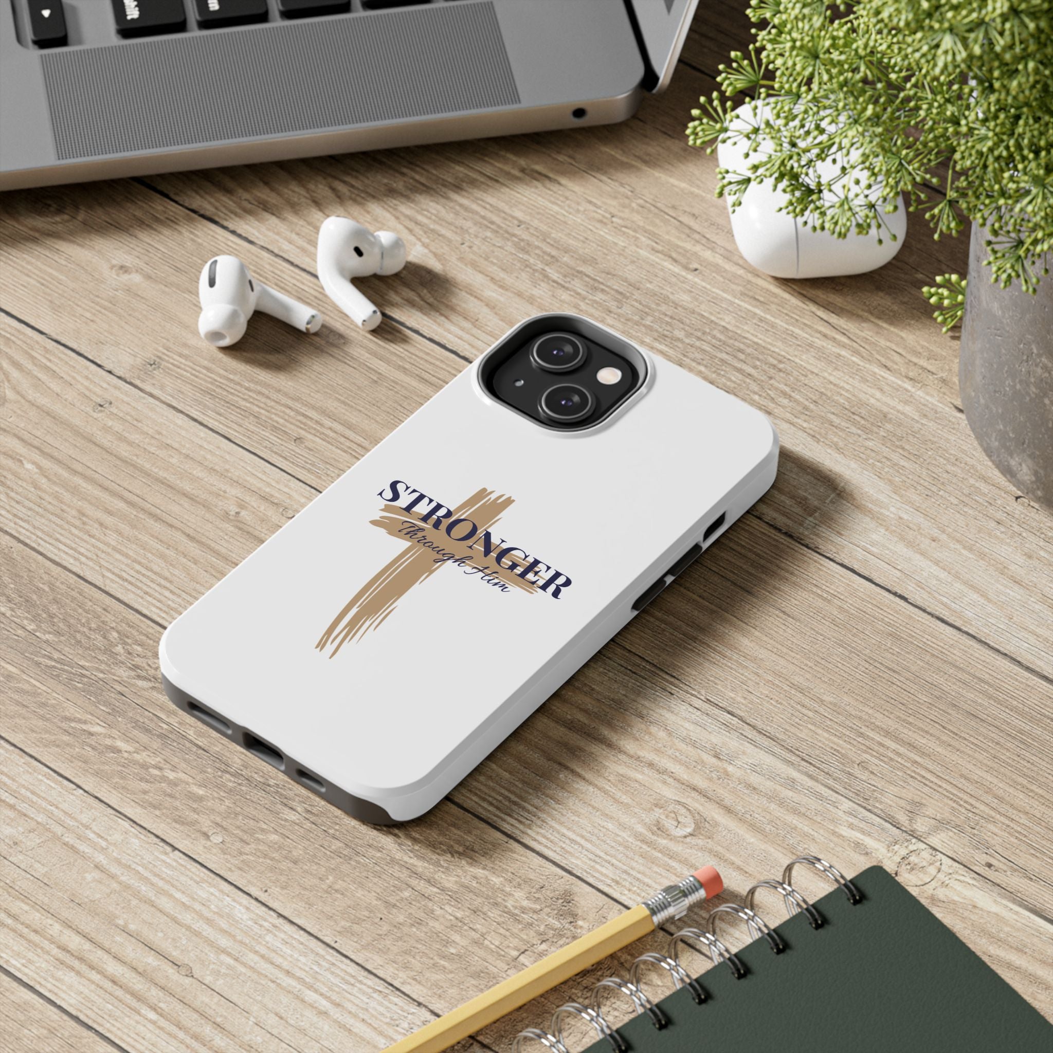 Stronger Through Him Phone Case