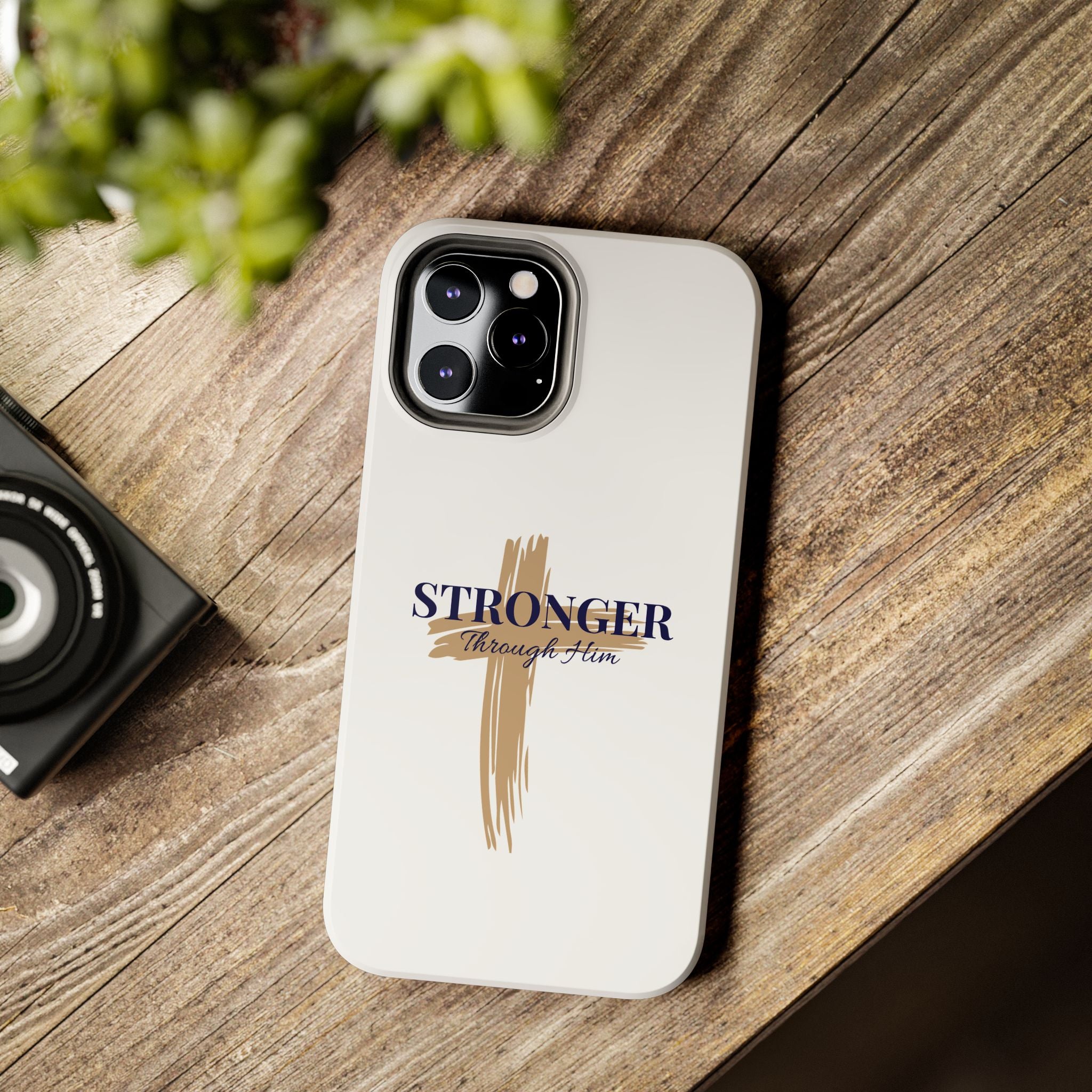 Stronger Through Him Phone Case