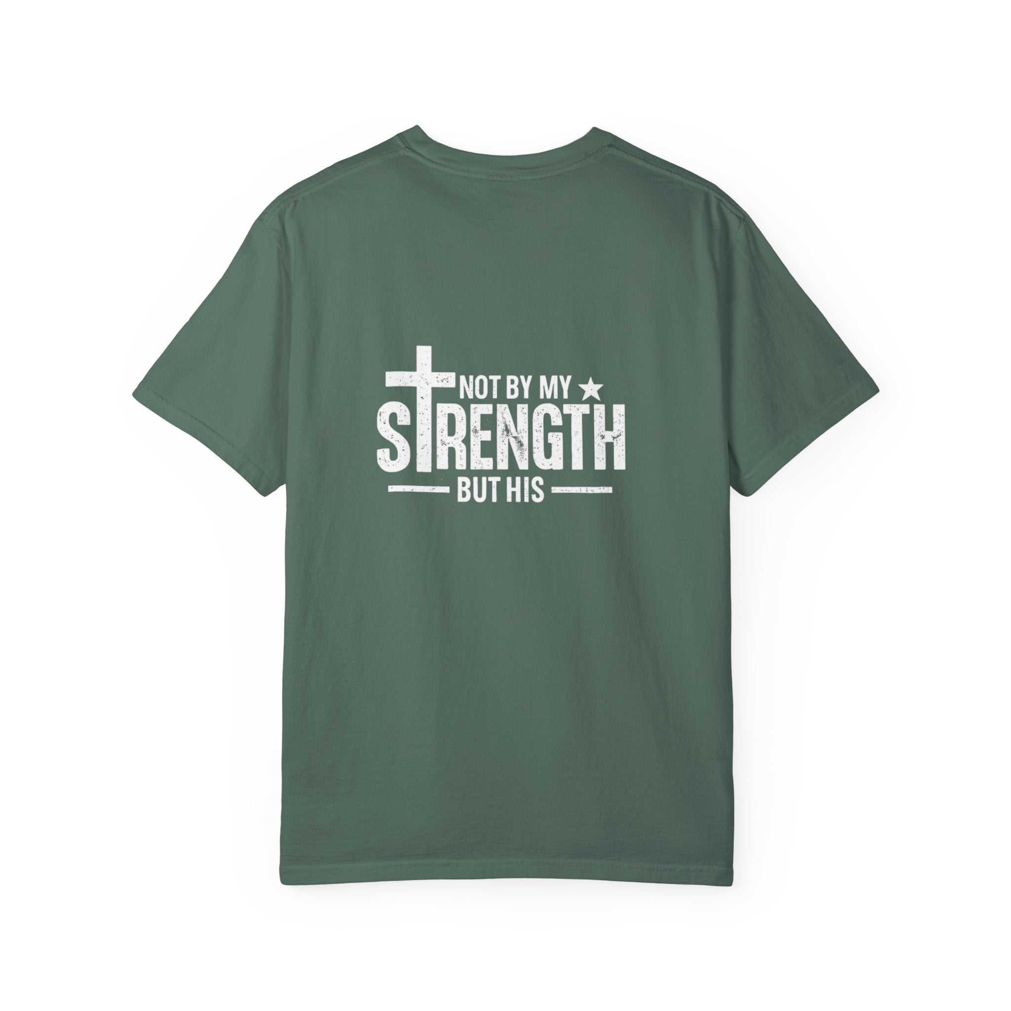 Faith Shirt – Not By My Strength But His