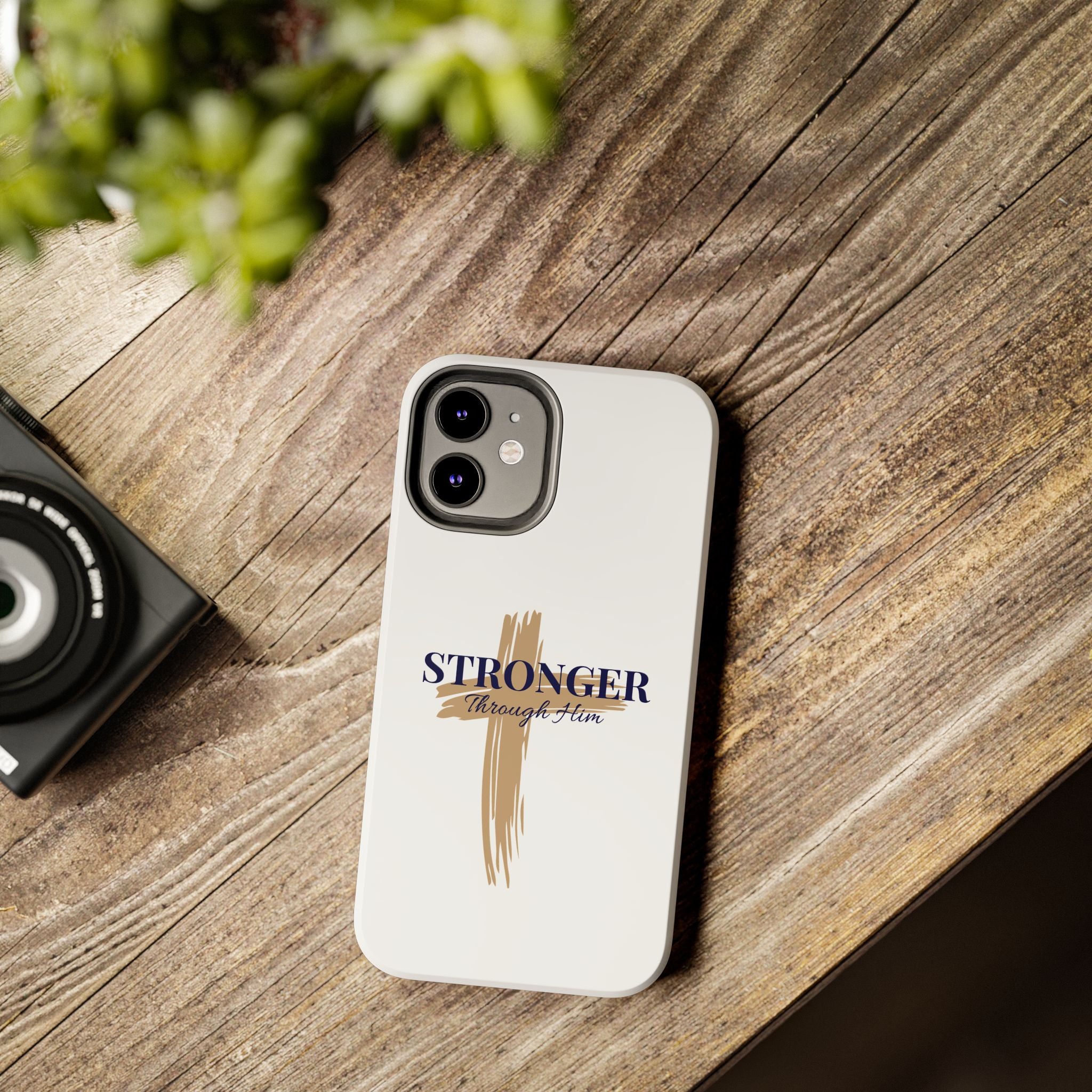 Stronger Through Him Phone Case
