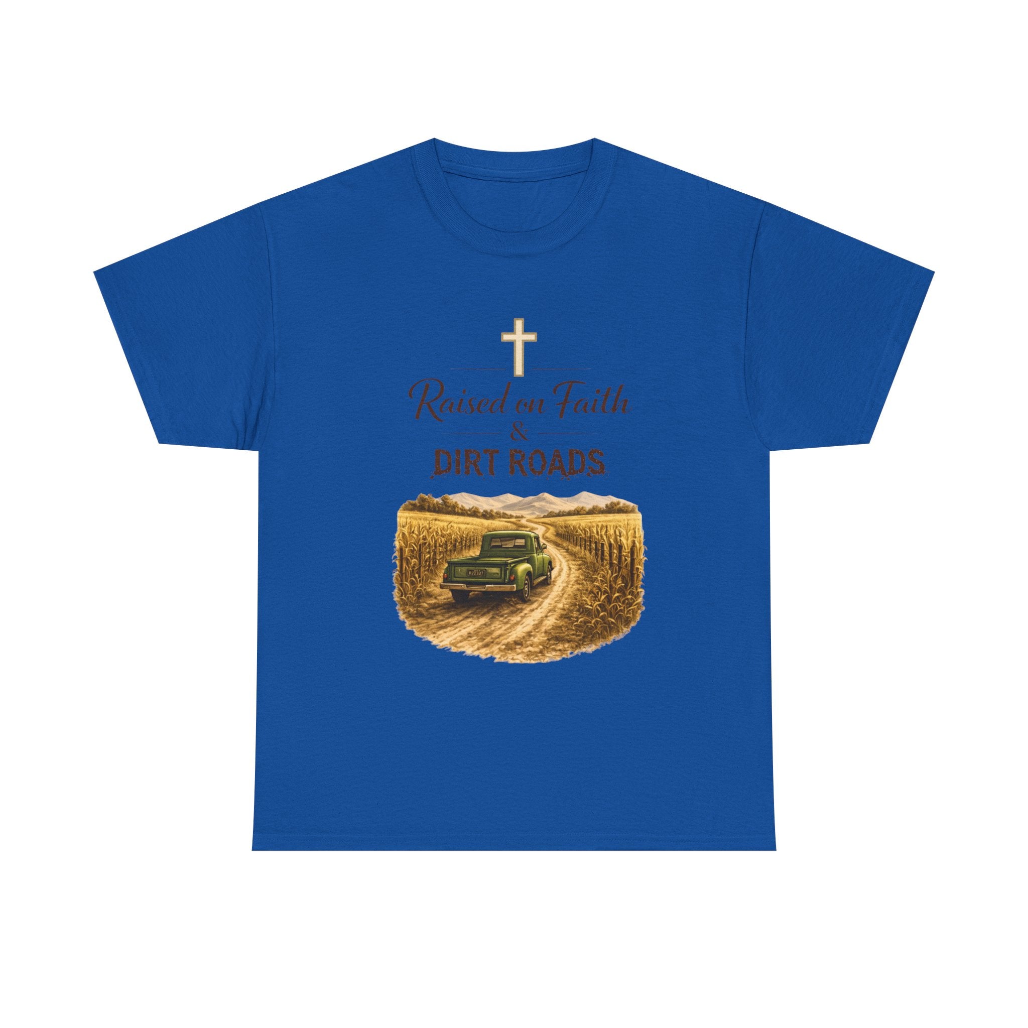 Raised on Faith and Dirt Roads Tee