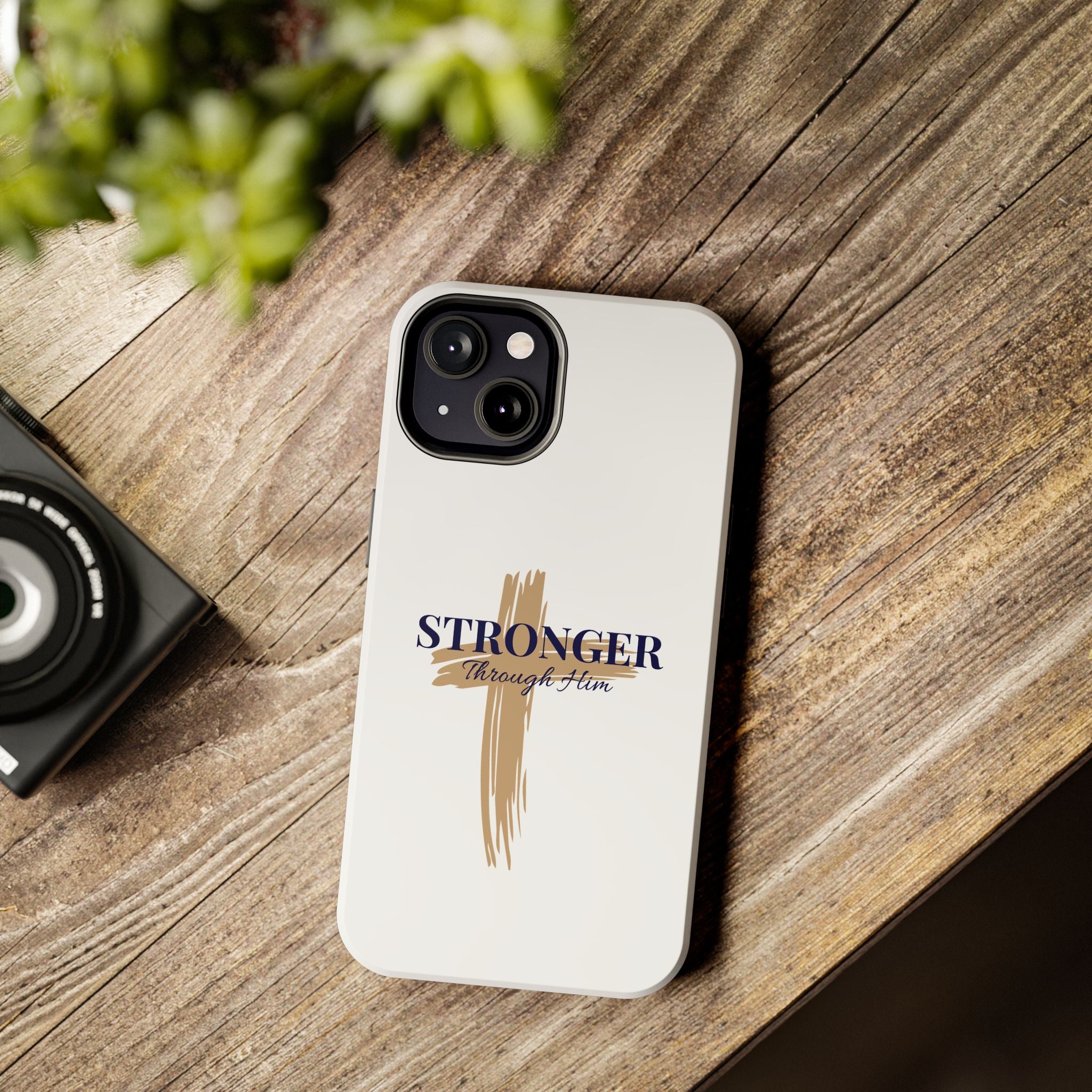 Stronger Through Him Phone Case