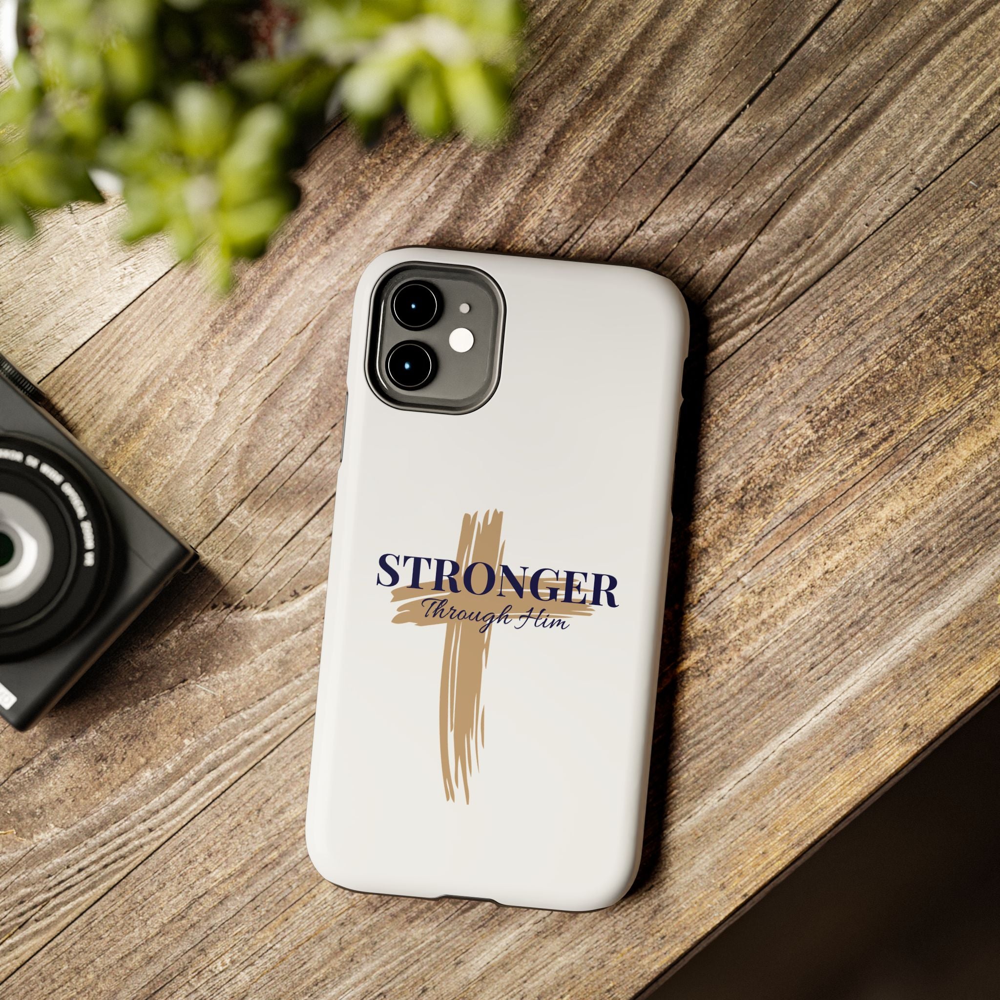 Stronger Through Him Phone Case