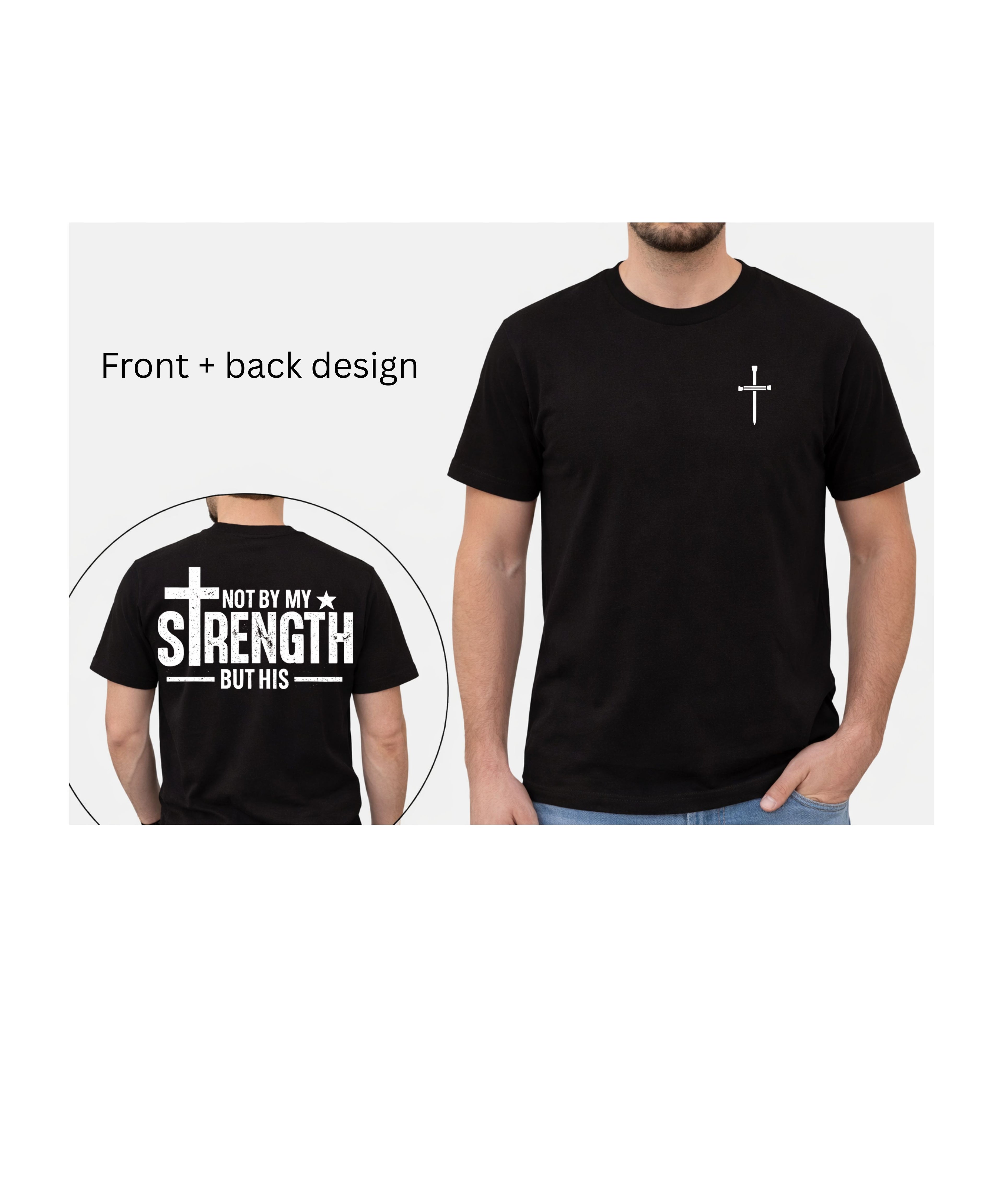 Faith Shirt – Not By My Strength But His