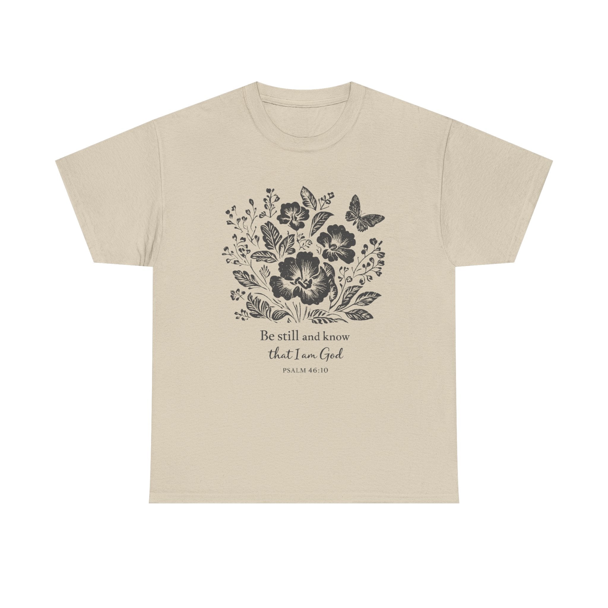 “Be still and know that I am God” Christian Flower T‑Shirt