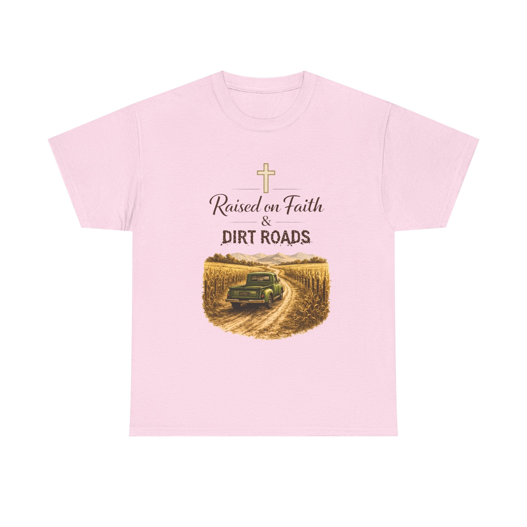 Raised on Faith and Dirt Roads Tee
