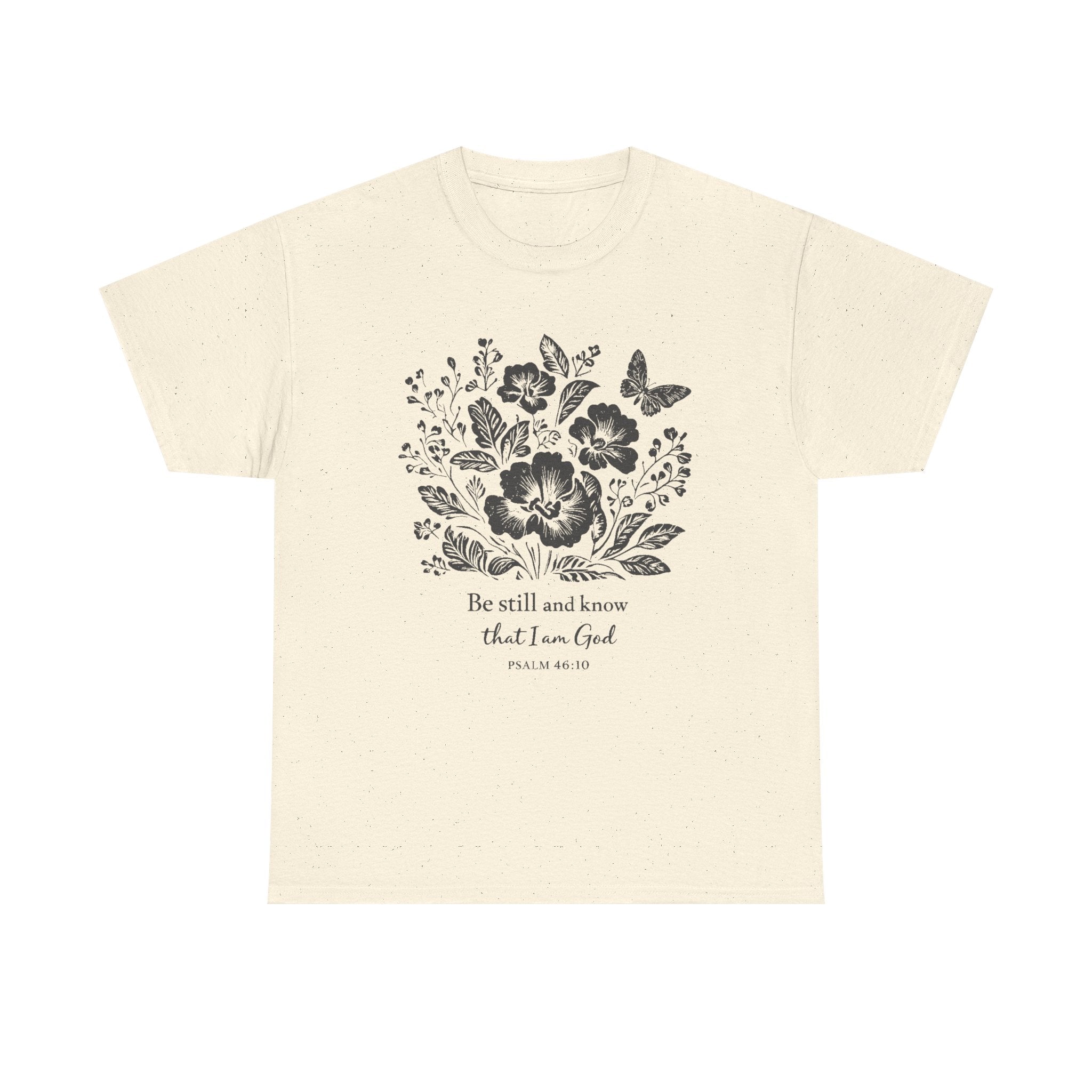 “Be still and know that I am God” Christian Flower T‑Shirt